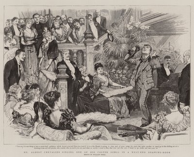 Mr. Albert Chevalier Singing One of His Coster Songs in a West-End Drawing-Room by William Small